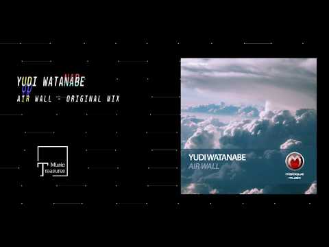 PREMIERE: Yudi Watanabe - Air Wall (Original Mix) [MISTIQUE MUSIC]