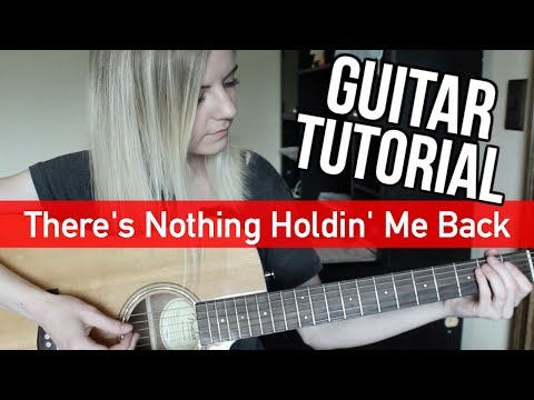 There's Nothing Holdin' Me Back - Shawn Mendes | EASY GUITAR TUTORIAL