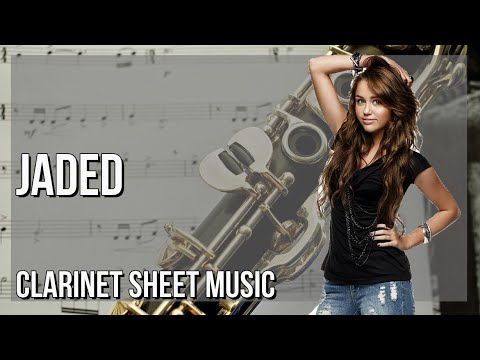 Clarinet Sheet Music: How to play Jaded by Miley Cyrus