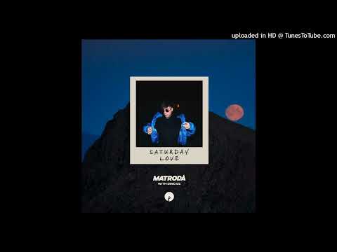 Matroda  Dino DZ  - Saturday Love  (Extended Mix)