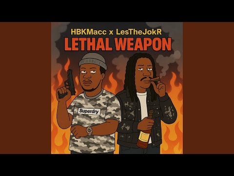 Lethal Weapon (feat. LesTheJokR)