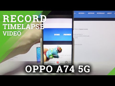 Timelapse Video - OPPO A74 5G & Android Camera Settings