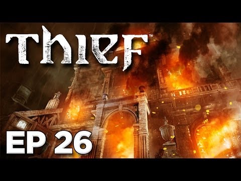 Thief - Walkthrough Part 26 [Chapter 5: THE FORSAKEN] - W/Commentary