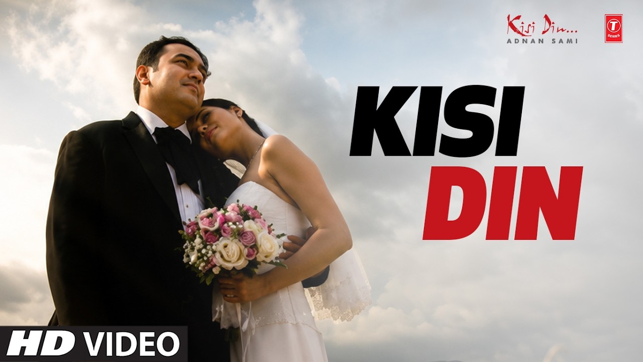 Kisi Din (Title Track): Adnan Sami | Nostalgic Pop Song | Kisi Din