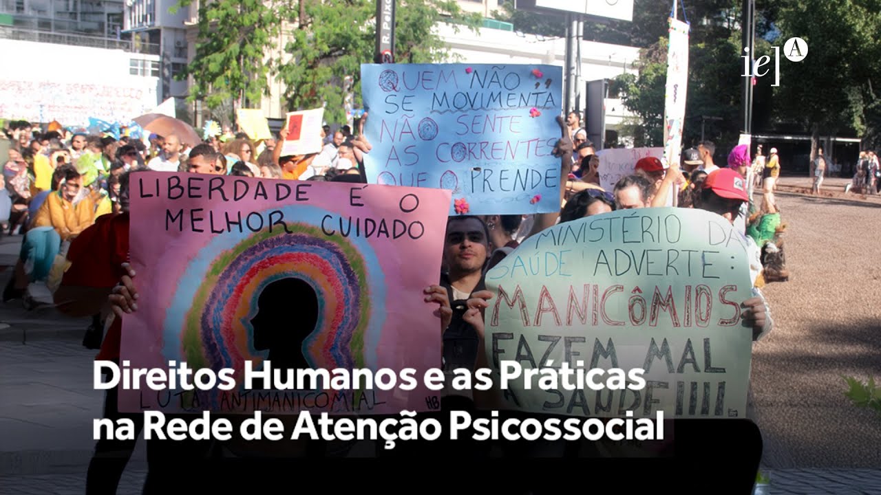 Direitos Humanos e as Práticas na Rede de Atenção Psicossocial