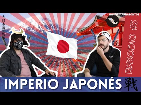 Historia para Tontos Podcast - Episodio #3 - Imperio Japonés