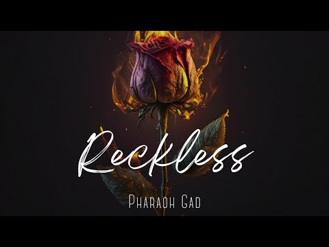 Pharaoh Gad - Reckless (Official Audio)