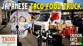 Japanese Food Truck: Tacos 3 Hermanos | with Sara トレス・エルマノス
