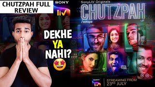 Chutzpah Review | Chutzpah  Webseries Review | Chutzpah Full Review | Sonyliv