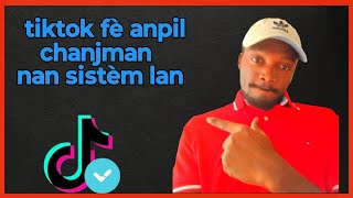 🟢vini gade anpil chanjman tiktok fè nan sistèm lan