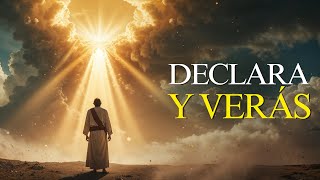 Declara Esto Cada Día y Mira Cómo Dios Cambia Tu Historia