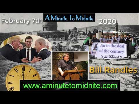 Bill Randles - Trump's Deal of the Century, Israel and Unfolding Bible Prophecy