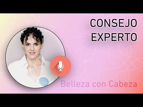 CONSEJO de BELLEZA: Consejo Experto