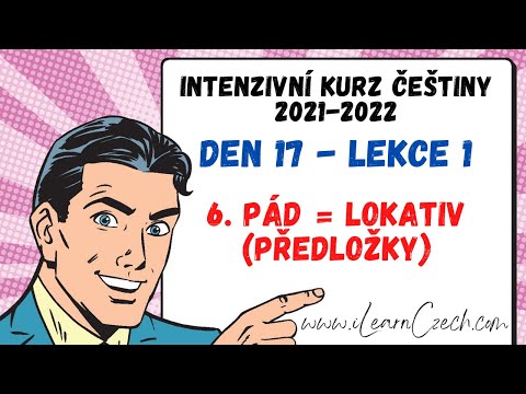 Intensive Czech course 17.1: 6th case = the locative (prepositions)