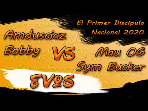 ✨8VOS✨Sym Bucker & Mau OG VS Amdusciaz & Boby 🎓 EL PRIMER DISCÍPULO 🎓 [FINAL NACIONAL 2020]
