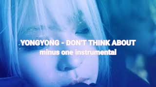 YONGYONG(용용) - Don’t think about it (그런 생각은 하지마) (with. ASH ISLAND)- MINUS ONE-KARAOKE- INSTRUMENTAL
