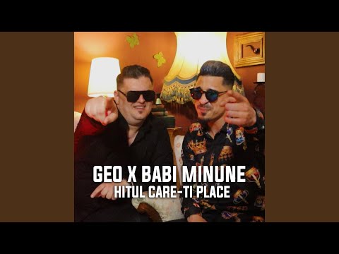 Hitul care-ti place (feat. Babi Minune)