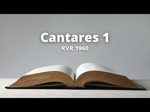 Song of Songs 1 - Reina Valera 1960 (Audio Bible)