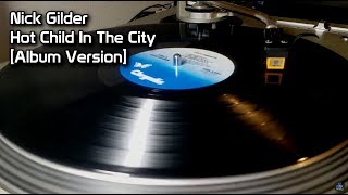 Nick Gilder - Hot Child In The City [Album Version] (1978)