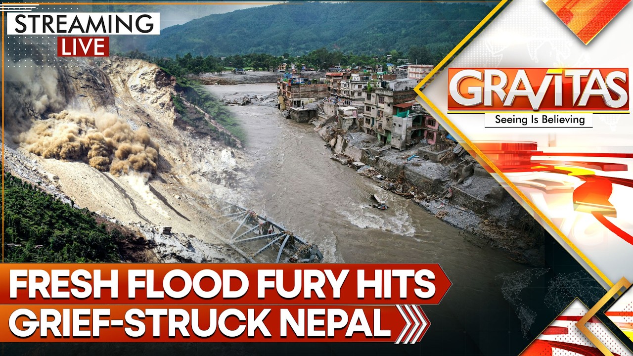 Nepal Floods LIVE: 21 Dead as Fresh Flood Fury Hits Grief-struck Nepal, Triggers Mayhem | Gravitas