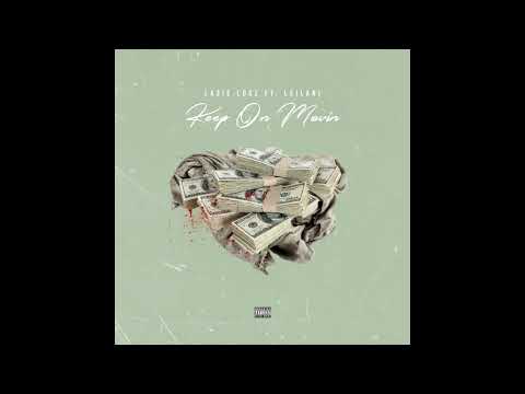 Lazie Locz Ft. Leilani - Keep On Movin (Official Audio)