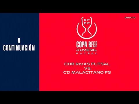 🚨En Directo🚨 CDB Rivas Futsal - CD Malacitano FS