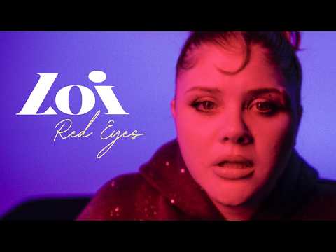 Loi - Red Eyes (Official Music Video)