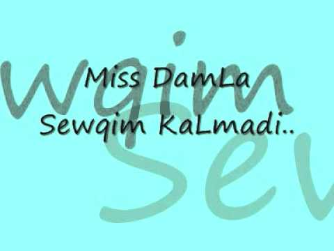 MiSs_DamLa - Sewqin Kalmadi