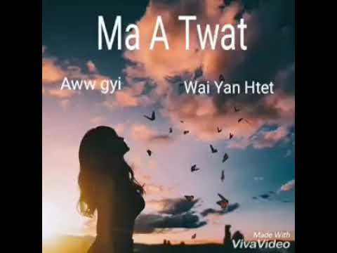 မအတြက္ (Aww gyi & Wai Yan Htet)