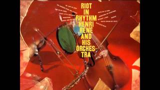 Henri René & His Orchestra - Oh, Lady Be Good