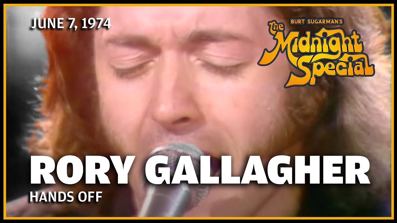 Hands Off - Rory Gallagher | The Midnight Special - YouTube