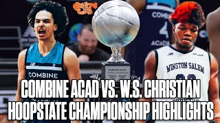 Combine Academy & Winston Salem Christian BATTLE IT OUT for THE HOOPSTATE CHAMPIONSHIP