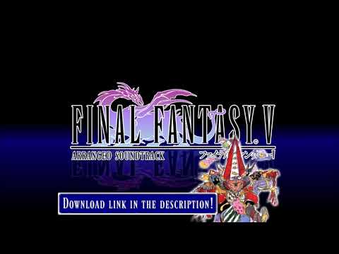 Final Fantasy V Arranged Soundtrack - Download Link