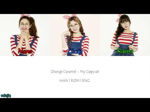 Orange Caramel - My Copycat (나처럼 해봐요) (Color Coded Lyrics) [Han/Eng/Rom]