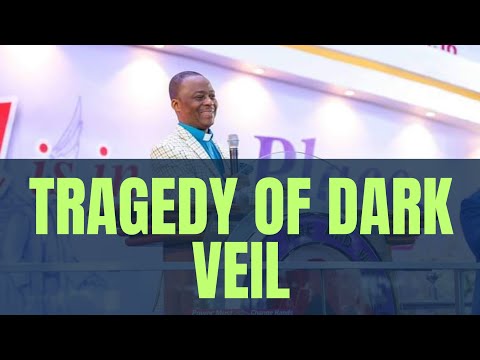 TRAGEDY OF DARK VEIL | DR DANIEL OLUKOYA  | MFMLIVE