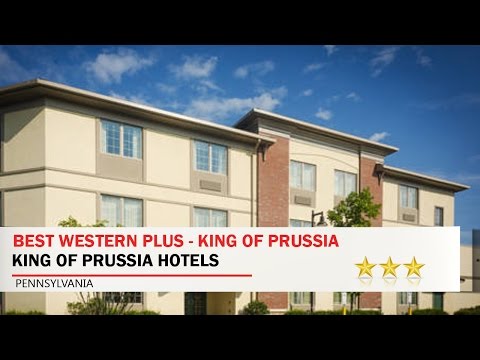 Best Western Plus - King of Prussia - King of Prussia Hotels, Pennsylvania