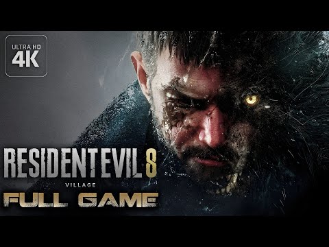 Resident Evil 8 Village｜Full Game Playthrough｜PC 4K RTX