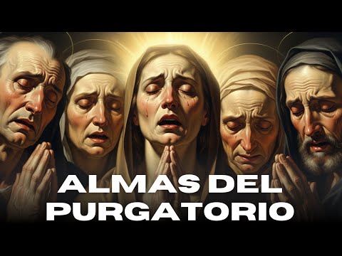 🙏 ALMAS DEL PURAGTORIO 🙏😇 🔥 LIBERA UNA ALMA HOY
