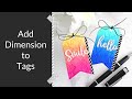 Add Dimension to Tags with Layers & Embossing Folders | Terrific Tags with Michelle