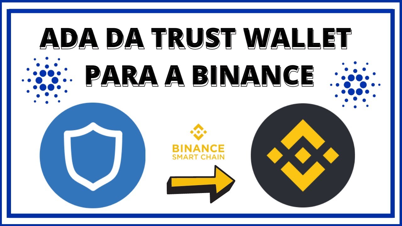 COMO ENVIAR ADA DA TRUST WALLET PARA A BINANCE