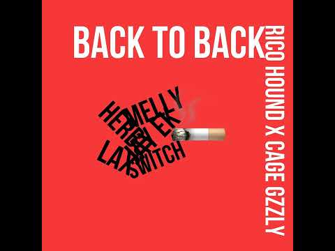 Rico Hound x Cage Gzzly- Back To Back