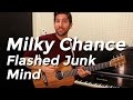 Milky Chance - Flashed Junk Mind (Guitar ...