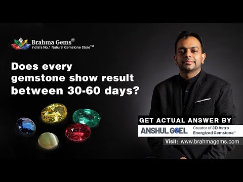 Does every gemstone show result between 30-60 days?