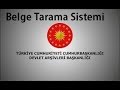 232. Ders Cumhur Başkanlığı Devlet Arşiv Başkanlığı Belge tarama sistemi