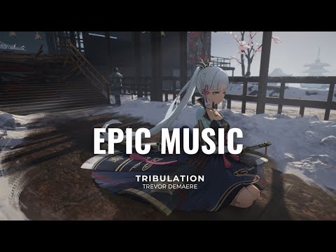 Most Epic Music: "Tribulation" by Trevor DeMaere