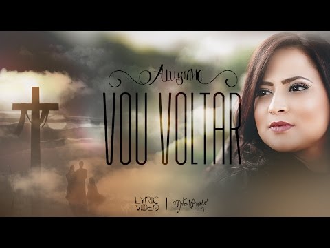 Vou Voltar - Alugiana (Vídeo Letra) - 2017