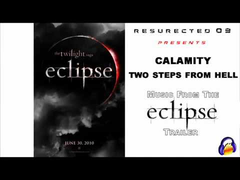 Trailer Music - The Twilight Saga: Eclipse (Two Steps From Hell "Calamity")