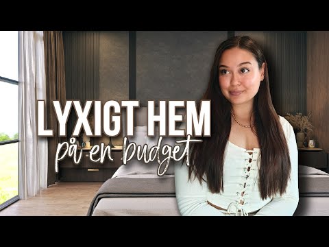 HUR DU FÅR ETT LYXIGT HEM - PÅ EN BUDGET! (MINA 10 TIPS)