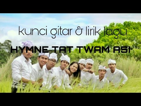 Kunci gitar & lirik lagu HYMNE TAT TWAM ASI