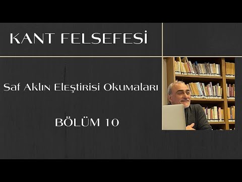 Kant Okumaları: 10) Şematizm 1